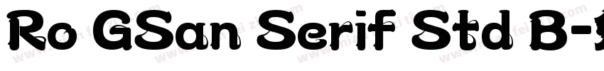 Ro GSan Serif Std B字体转换